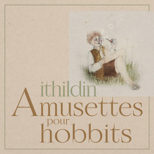 Ithildin : Amusettes pour Hobbits